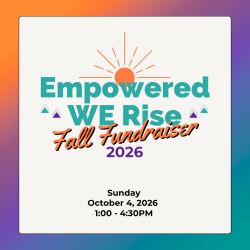 Empowered WE Rise: Fall Fundraiser 2025